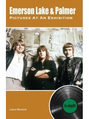 Emerson Lake & Palmer Pictures At An Exhibition: In-Depth