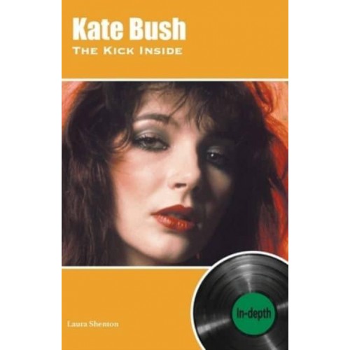 Kate Bush The Kick Inside - In-Depth Series