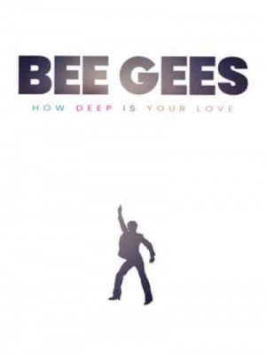 Bee Gees How Deep Is Your Love