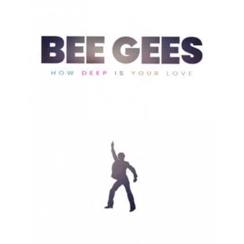 Bee Gees How Deep Is Your Love