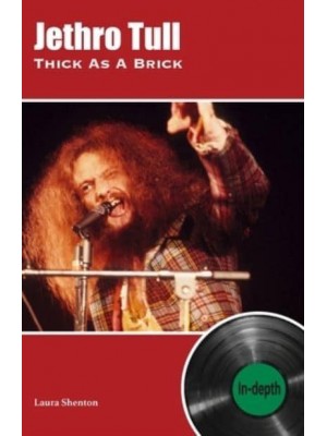 Jethro Tull Thick as a Brick - In-Depth Series