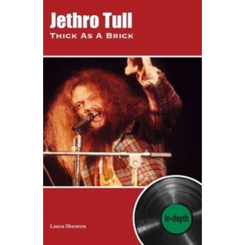 Jethro Tull Thick as a Brick - In-Depth Series