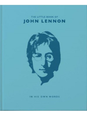The Little Book of John Lennon Lennon's Life Less Ordinary - The Little Book Of...