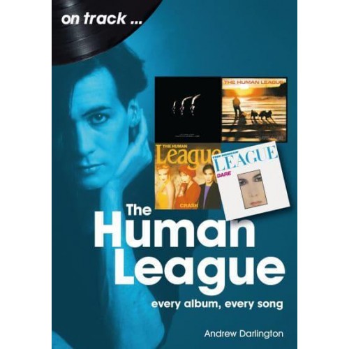 Human League Every Album Every Song