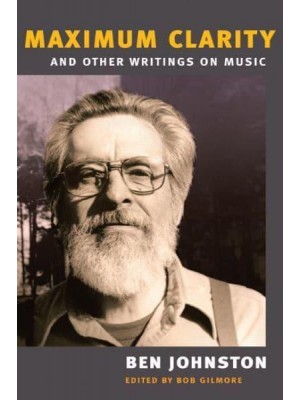 'Maximum Clarity' and Other Writings on Music - Music in American Life