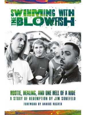 Swimming With the Blowfish Hootie, Healing, and One Hell of a Ride