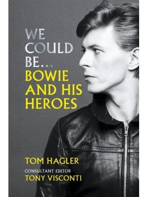 We Could Be Bowie and His Heroes