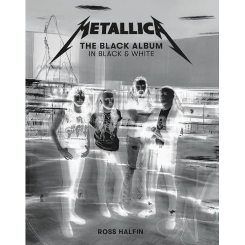 Metallica - The Black Album in Black & White