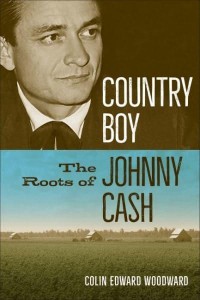 Country Boy The Arkansas Roots of Johnny Cash