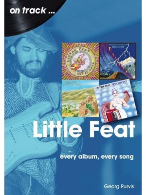 Little Feat Every Album Every Song