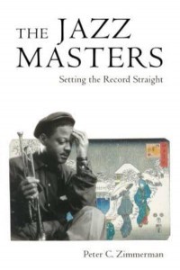 The Jazz Masters Setting the Record Straight - American Made Music Series