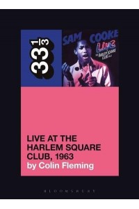 Sam Cooke's Live at the Harlem Square Club, 1963 - 33 1/3