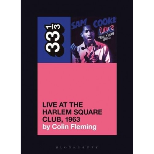 Sam Cooke's Live at the Harlem Square Club, 1963 - 33 1/3