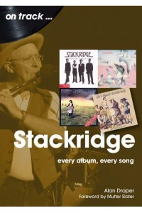 Stackridge On Track Every Album, Every Song