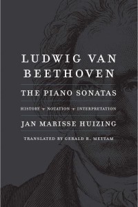 Ludwig Van Beethoven The Piano Sonatas : History, Notation, Interpretation