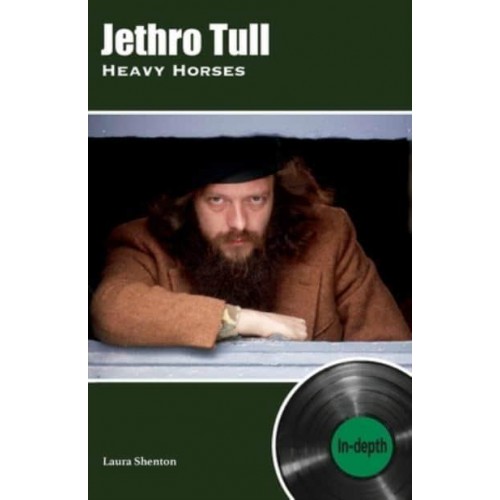 Jethro Tull Heavy Horses In-Depth