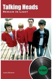 Talking Heads Remain In Light In-Depth