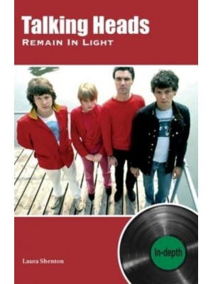 Talking Heads Remain In Light In-Depth