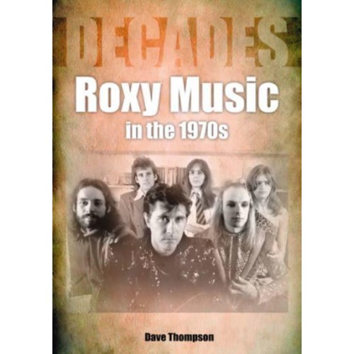 Roxy Music in the 1970S Decades