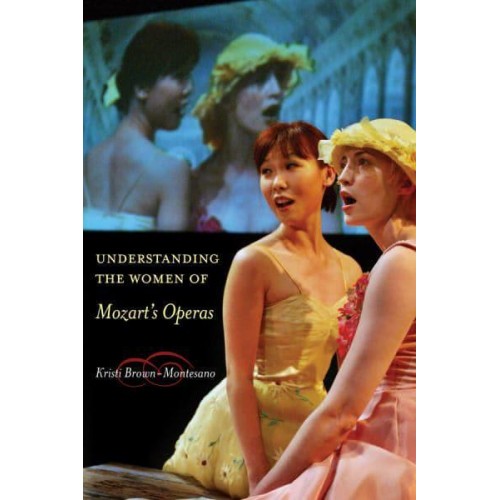 Understanding the Women of Mozart's Operas