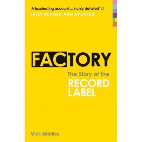 Factory The Story of a Record Label