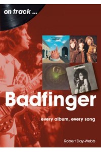 Badfinger Every Album Every Song