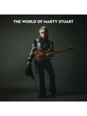 The World of Marty Stuart