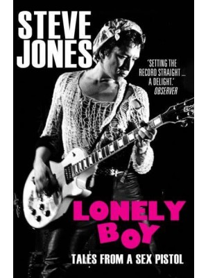 Lonely Boy Tales from a Sex Pistol
