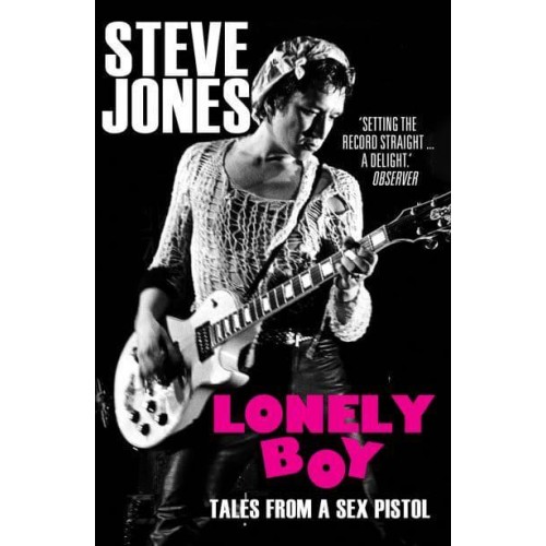 Lonely Boy Tales from a Sex Pistol