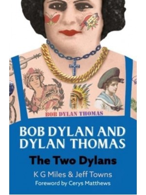 Bob Dylan and Dylan Thomas The Two Dylans