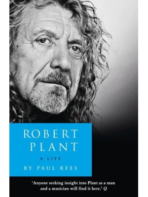 Robert Plant A Life