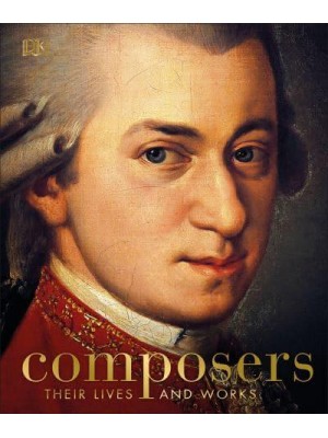 Composers Their Lives and Works