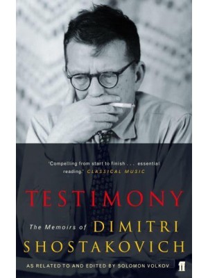 Testimony The Memoirs of Dmitri Shostakovich