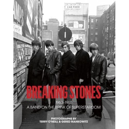Breaking Stones 1963-1965, a Band on the Brink of Superstardom - ACC Art Books