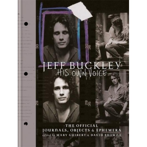 Jeff Buckley - His Own Voice The Official Journals, Objects & Ephemera