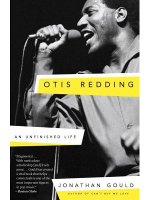 Otis Redding An Unfinished Life