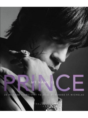 My Name Is Prince 25 Inspired Years, 1991 to 2016
