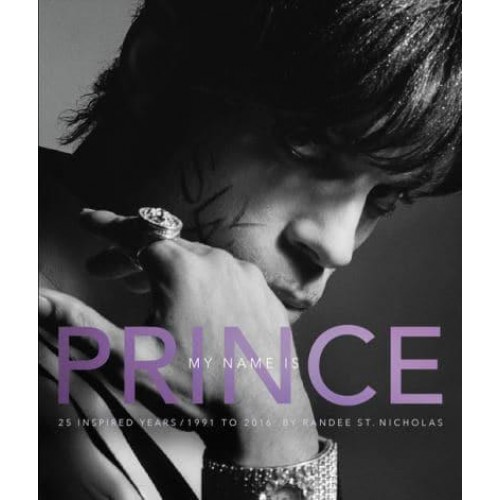 My Name Is Prince 25 Inspired Years, 1991 to 2016