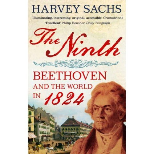 The Ninth Beethoven and the World in 1824