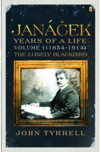 Janácek Years of a Life