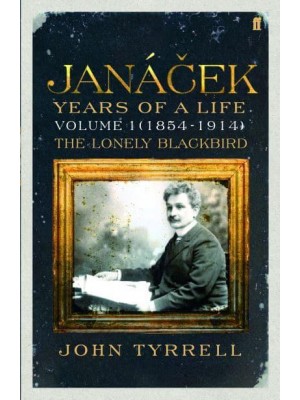 Janácek Years of a Life