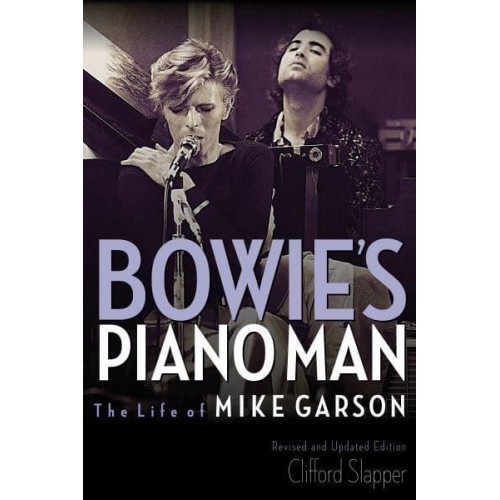 Bowie's Piano Man The Life of Mike Garson