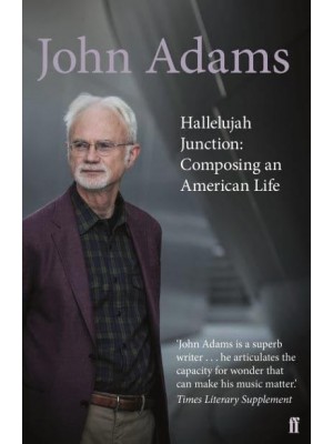 Hallelujah Junction Composing an American Life
