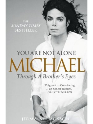 You Are Not Alone Michael, Through a Brother's Eyes