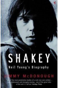 Shakey Neil Young's Biography