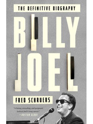 Billy Joel The Definitive Biography