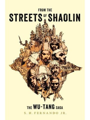 From the Streets of Shaolin The Wu-Tang Saga