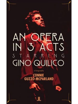 An Opera in 3 Acts Starring Gino Quilico