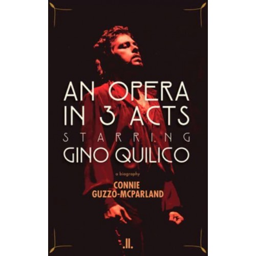 An Opera in 3 Acts Starring Gino Quilico