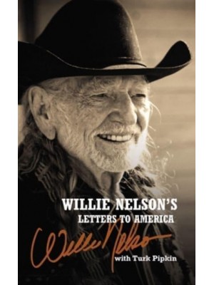 Willie Nelson's Letters to America